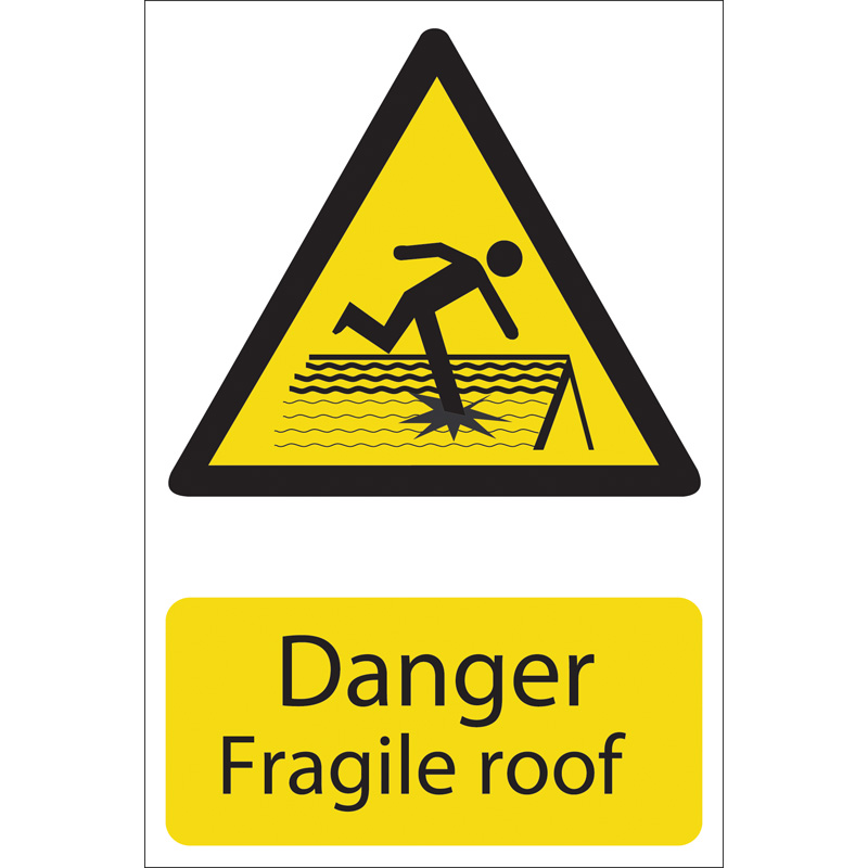 Draper 72395 SS25 'Danger Fragile Roof' Hazard Sign