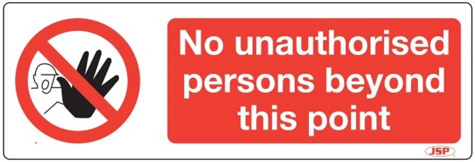 JSP Rigid Plastic "No Unauthorised Person Beyond This Point" Sign 600x200mm