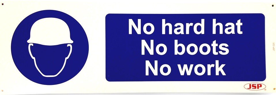 JSP Rigid Plastic "No Hard Hat - No Boots - No Work" Safety Sign 600x200mm