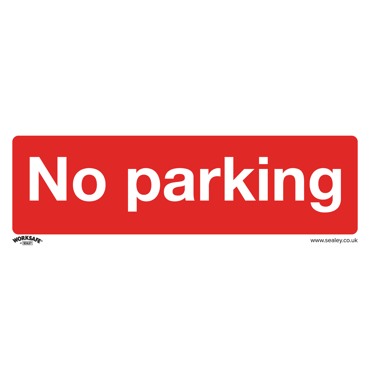 Sealey SS16V1 Prohibition Safety Sign - No Parking - Self-Adhesive Vinyl
