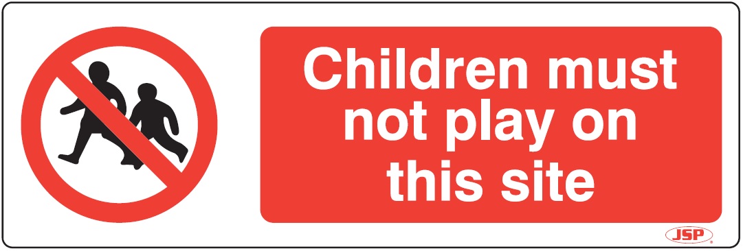 JSP Rigid Plastic "Children Must Not Play On This Site" Rigid Plastic Safety Sign 600x200mm