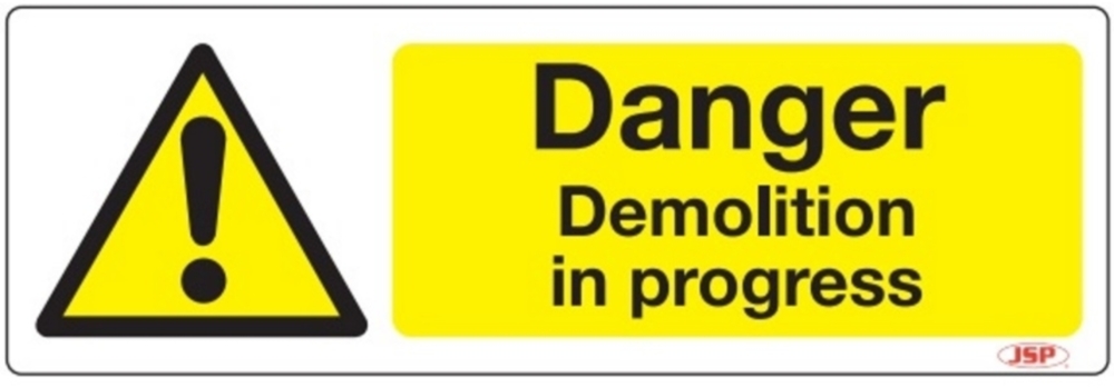 JSP Rigid Plastic "Danger Demolition In Progress" Safety Sign 600x200mm